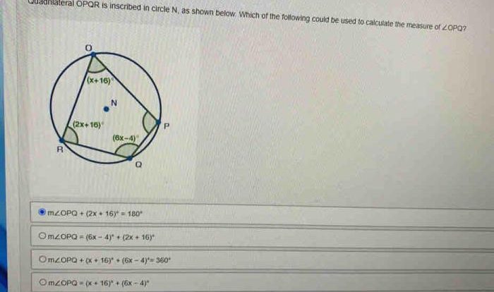 Quadrilateral opqr is inscribed in circle n